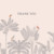 Baby Thank You Cards Birds of paradise (4 pages) pink - Page 1 Baby Thank You Cards Birds of paradise (4 pages) pink - Page 1